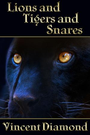 Cover of the book Lions and Tigers and Snares by H. Elizabeth Austin