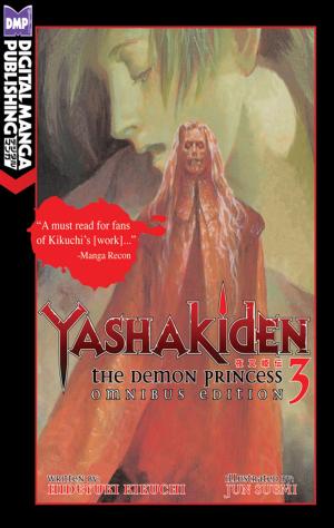 Cover of the book Yashakiden: The Demon Princess Vol. 3 Omnibus Edition by Kyoko Akitsu, Tooko Miyagi