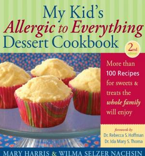 Book cover of My Kid's Allergic to Everything Dessert Cookbook