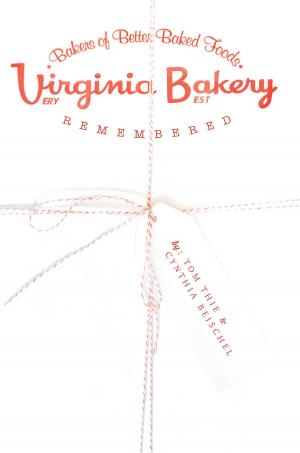 Cover of the book Virginia Bakery Remembered by Gregory Priebe, Nicole Priebe