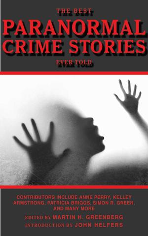 Cover of the book The Best Paranormal Crime Stories Ever Told by Kerry C. Williams, George E. Veomett