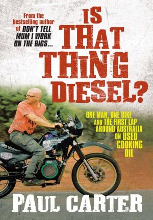 Cover of the book Is That Thing Diesel? by Murdoch Books Test Kitchen