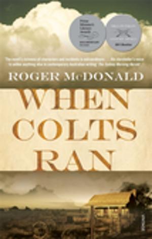 Cover of the book When Colts Ran by Michael Carr-Gregg