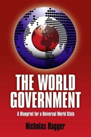 Cover of the book World Government: A Blueprint For A Univ by Ross Thompson