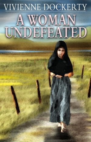 Cover of the book A Woman Undefeated by Dinah Latham