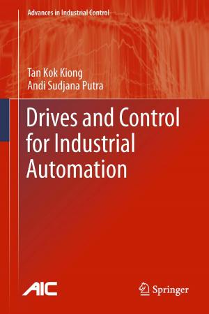Cover of the book Drives and Control for Industrial Automation by Allan D. Struthers, Colin M. Feek, Christopher R.W. Edwards
