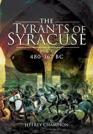 Cover of the book The Tyrants of Syracuse by Dennis Oliver