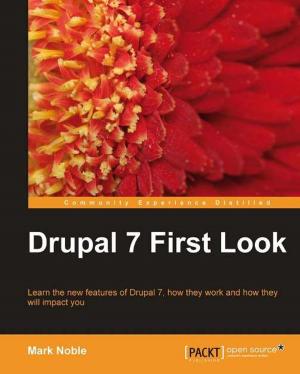 Cover of the book Drupal 7 First Look by Divya Manian