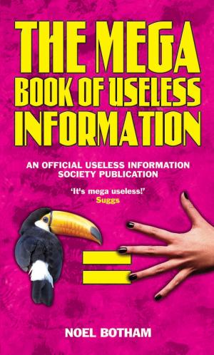 Cover of the book The Mega Book of Useless Information by Robert Jobson, Arthur Edwards
