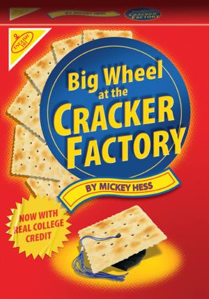 Cover of the book Big Wheel At The Cracker Factory by Philip Van Doren Stern