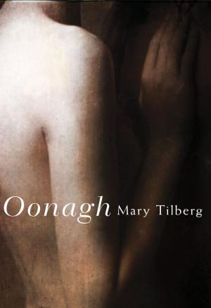 Cover of the book Oonagh by Marie Hélène Poitras