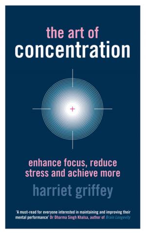 Cover of the book The Art of Concentration by Gwyneth Rees