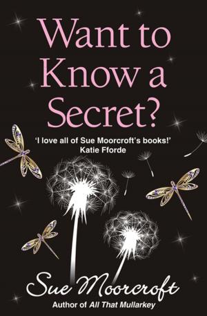 Cover of the book Want to Know a Secret? by Danielle Bourdon