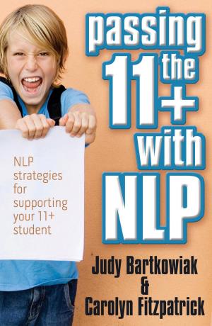 Cover of Passing The 11+ With Nlp - Nlp Strategies For Supporting Your 11 Plus Student