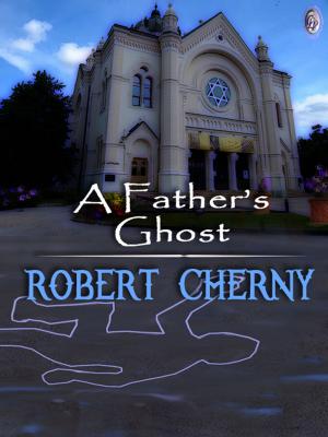 Book cover of A FATHER'S GHOST