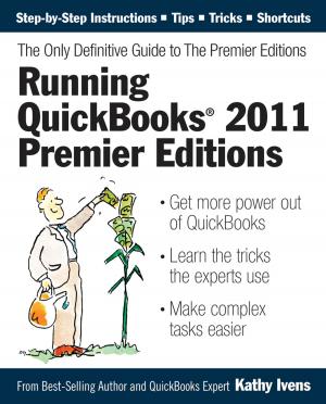 Book cover of Running QuickBooks 2011 Premier Editions: The Only Definitive Guide to the Premier Editions