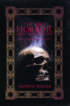Cover of the book The Best Horror Short Stories 1800-1849: A Classic Horror Anthology by Jonathan Williams