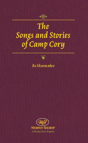 Cover of the book The Songs and Stories of Camp Cory by Gail, Becky