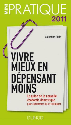 Cover of the book Vivre mieux en dépensant moins by Grégory Casper, Eric Briones (dit Darkplanneur)