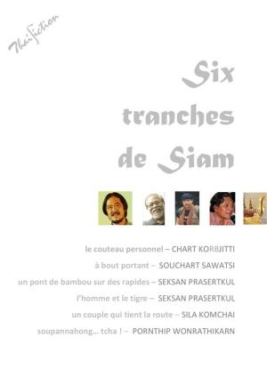 Cover of Six tranches de Siam