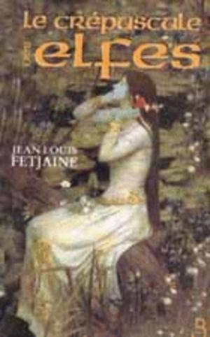 Cover of the book Le Crépuscule des elfes by David E. Gates