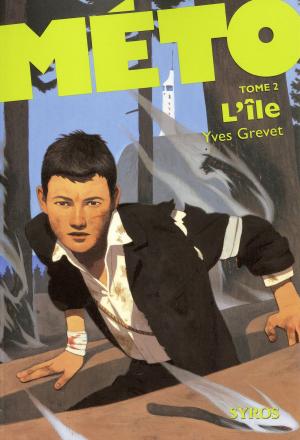 Cover of the book Méto : L'île by Yves Grevet