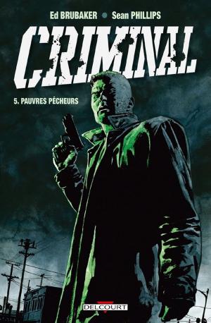 Cover of the book Criminal T05 by Marc Hervez, Sophie-Marie Larrouy, Guillaume Bouzard