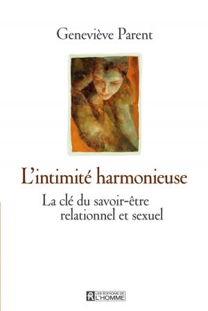 Cover of the book L'intimité harmonieuse by Brigitte Durruty