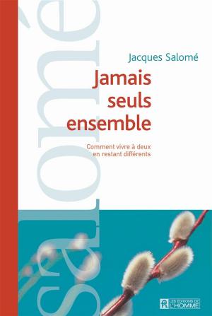Cover of the book Jamais seuls ensemble by Andrea Jourdan
