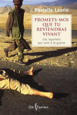 Cover of the book Promets-moi que tu reviendras vivant by Annie Lemieux-Gaudrault