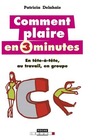Cover of the book Comment plaire en 3 minutes by Géraldyne Prévot-Gigant