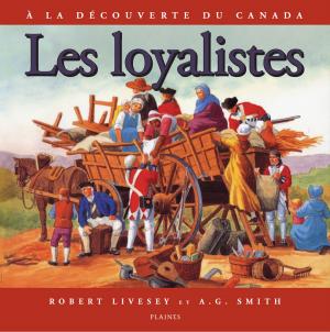 Cover of the book loyalistes, Les by David Alexander Robertson, Julie Flett