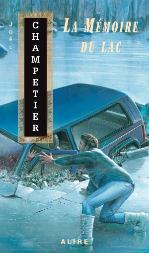Cover of the book Mémoire du lac (La) by Jean-Jacques Pelletier