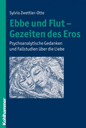 Cover of the book Ebbe und Flut - Gezeiten des Eros by Christa Büker, Christian Loffing