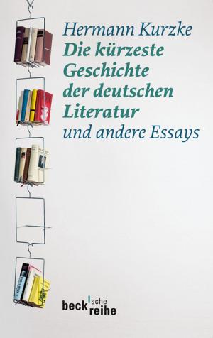 Cover of the book Die kürzeste Geschichte der deutschen Literatur by Volker Reinhardt