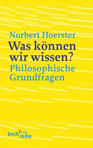 Cover of the book Was können wir wissen? by Wolfgang Benz
