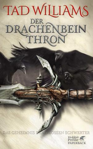 Book cover of Das Geheimnis der Großen Schwerter / Der Drachenbeinthron
