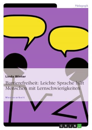 Cover of the book Barrierefreiheit: Leichte Sprache hilft Menschen mit Lernschwierigkeiten by Conny Schibisch