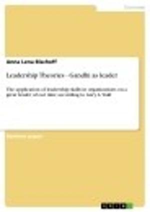 Cover of the book Leadership Theories - Gandhi as leader by Florian Illerhaus