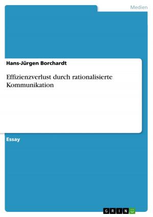 Cover of the book Effizienzverlust durch rationalisierte Kommunikation by Jannik Nitz