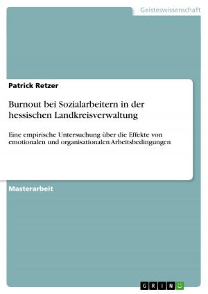 Cover of the book Burnout bei Sozialarbeitern in der hessischen Landkreisverwaltung by Christian Bruno von Klobuczynski