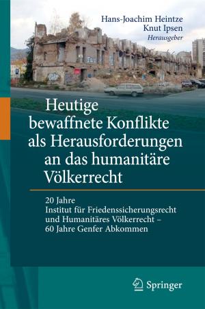 Cover of the book Heutige bewaffnete Konflikte als Herausforderungen an das humanitäre Völkerrecht by Joachim Engel