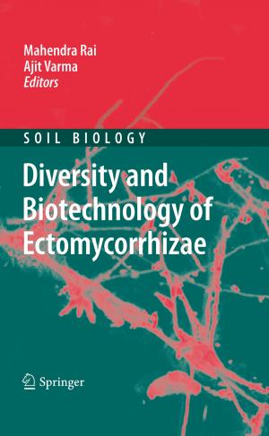 Cover of the book Diversity and Biotechnology of Ectomycorrhizae by Hendrik J. ten Donkelaar, Gesineke C. Bangma, Heleen A. Barbas-Henry, Roelie de Boer-van Huizen, Jan G. Wolters