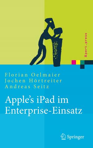 Cover of the book Apple's iPad im Enterprise-Einsatz by R.P. A'Hern, M. Baum, L.M. Douville, T.J. Eberlein, R.J. Epstein, Gilbert H. Fletcher, R.M. Goldwyn, J.R. Harris, I.C. Henderson, J.N. Ingle, W. Jr. Lawrence, S.H. Levitt, T.I. Lingos, M.D. McNeese, R.T. Osteen, A. Recht, L.E. Rutqvist, N.P.M. Sacks, S.J. Schnitt, E.A. Strom, M. Tubiana