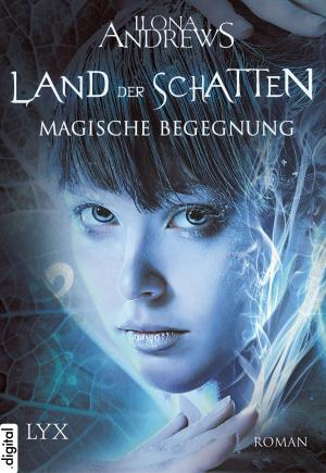 bigCover of the book Land der Schatten - Magische Begegnung by 