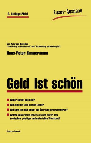 Cover of the book Geld ist schön by Richard Deiss