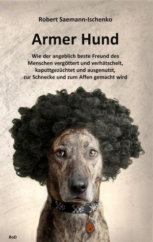 Cover of the book Armer Hund by Vasco Kintzel