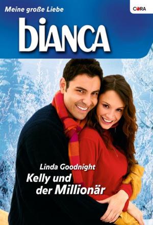 Cover of the book Kelly und der Millionär by Robyn Donald