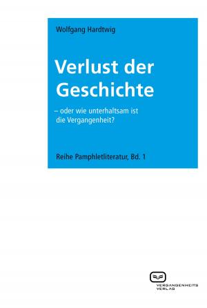 Cover of the book Verlust der Geschichte by Sigmund Freud