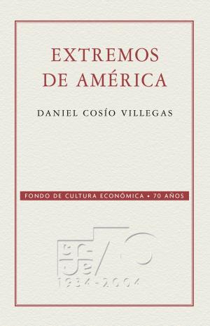 Cover of the book Extremos de América by Yael Andrea Zaliasnik Schilkrut